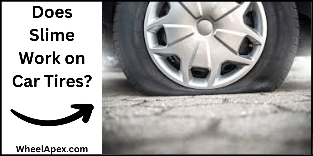 Does Slime Work on Car Tires?