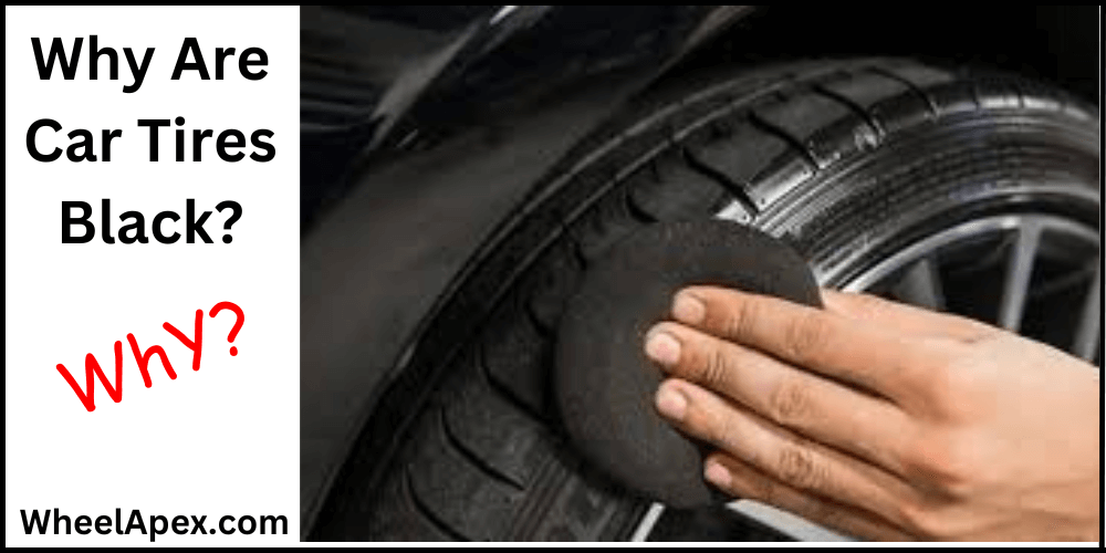 Why Are Car Tires Black?