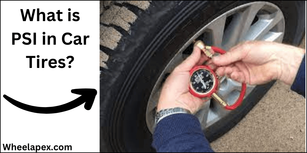 What is PSI in Car Tires?
