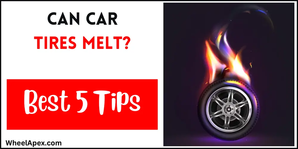 Can Car Tires Melt