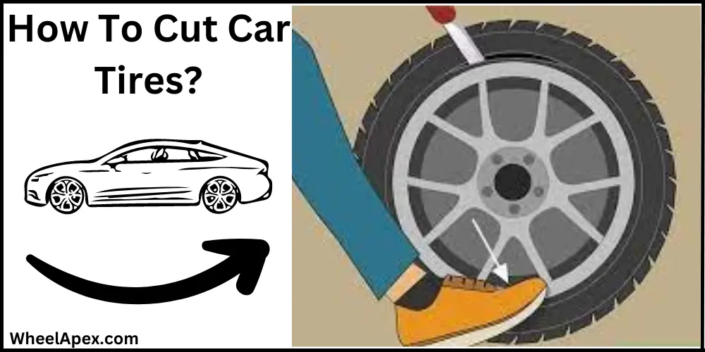 How To Cut Car Tires?