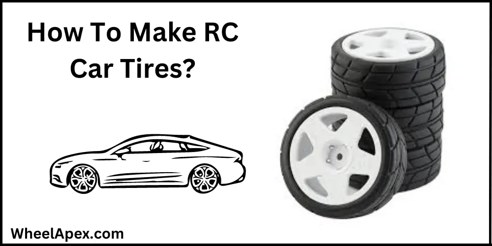 How To Make RC Car Tires?