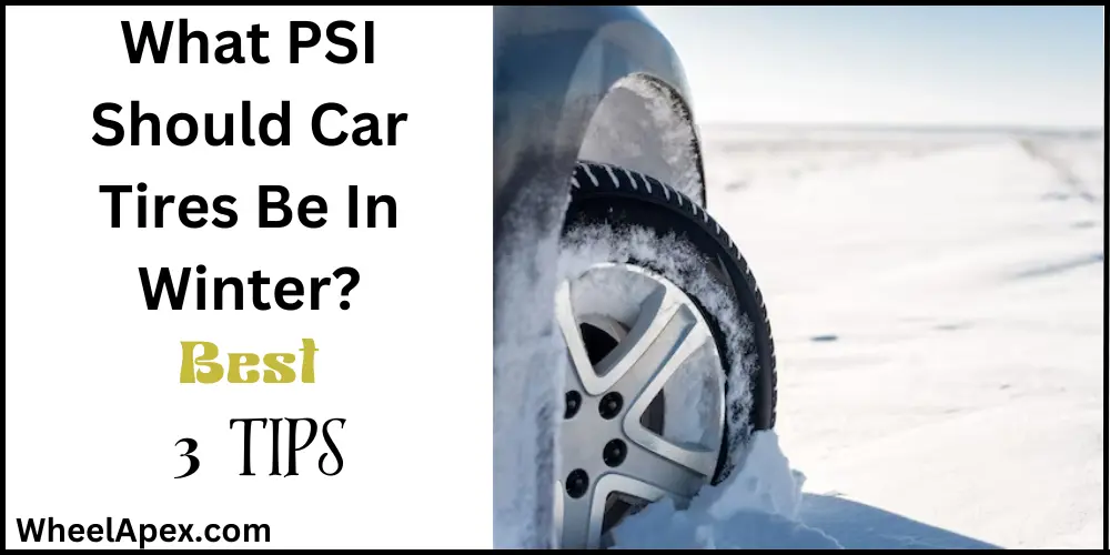What PSI Should Car Tires Be In Winter?