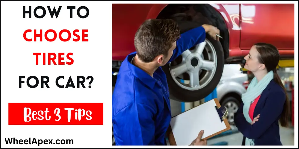 How To Choose Tires For Car