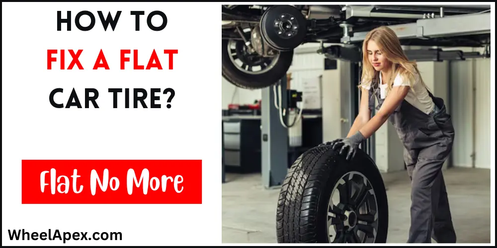 How To Fix A Flat Car Tire