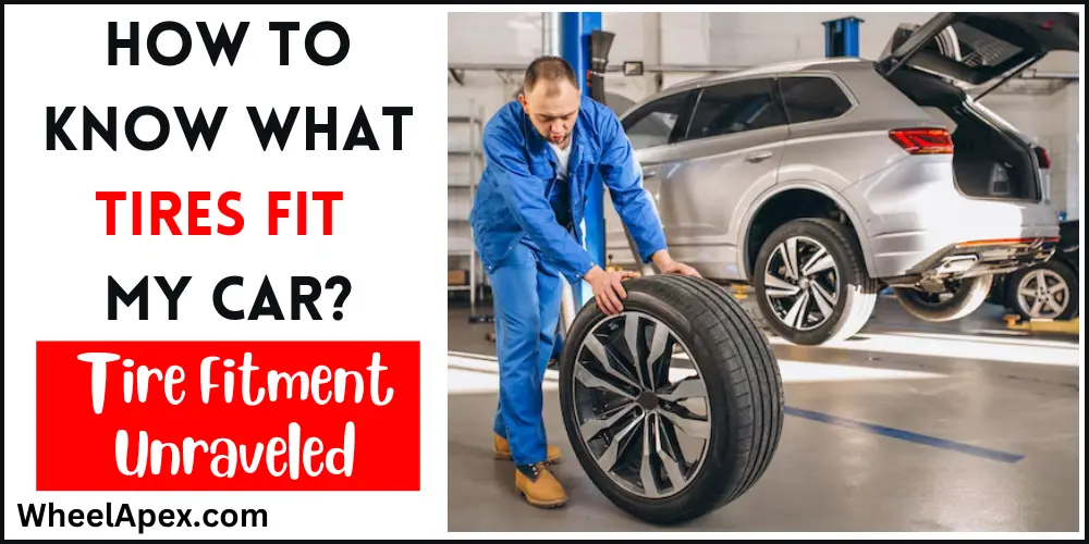 How To Know What Tires Fit My Car