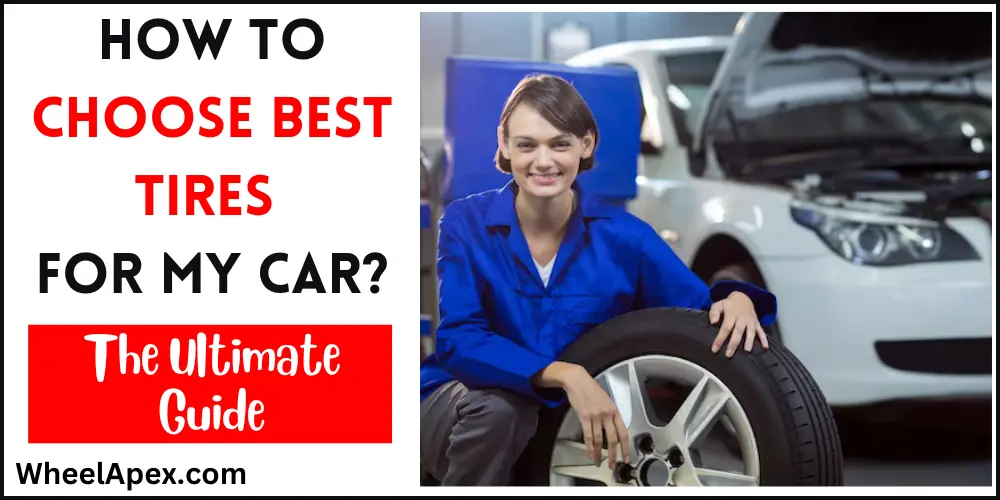 how to choose best tires for my car